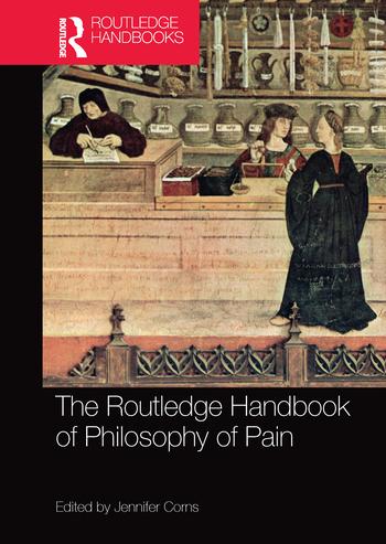 Carte Routledge Handbook of Philosophy of Pain 