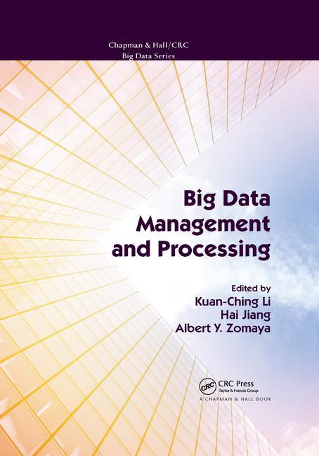 Knjiga Big Data Management and Processing Kuan-Ching Li