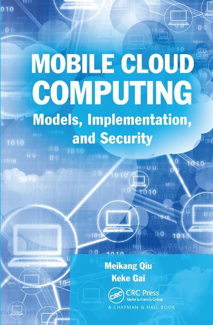 Knjiga Mobile Cloud Computing Meikang Qiu