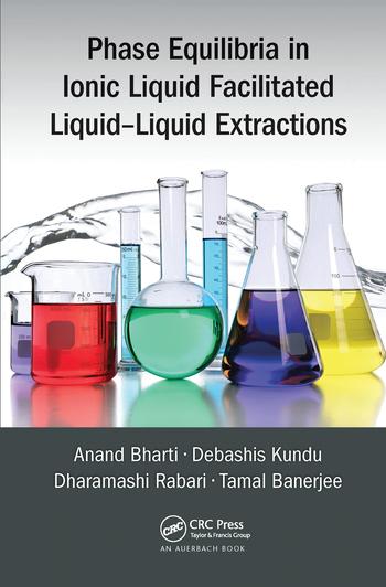 Boek Phase Equilibria in Ionic Liquid Facilitated Liquid-Liquid Extractions Anand Bharti