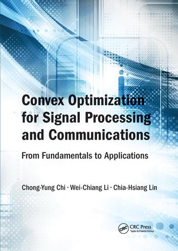 Knjiga Convex Optimization for Signal Processing and Communications Chong-Yung Chi