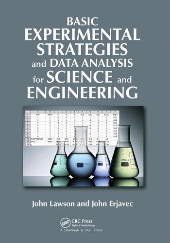 Knjiga Basic Experimental Strategies and Data Analysis for Science and Engineering John Lawson