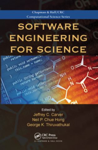 Livro Software Engineering for Science Jeffrey C. Carver