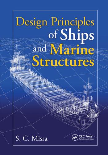 Kniha Design Principles of Ships and Marine Structures Suresh Chandra Misra