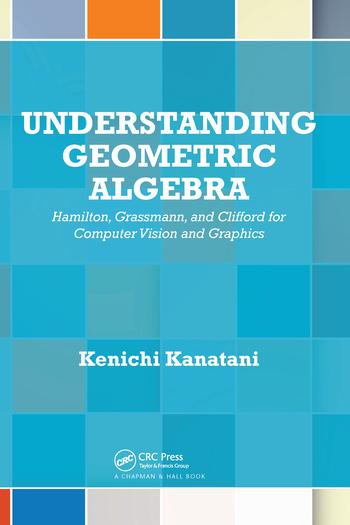 Knjiga Understanding Geometric Algebra Kenichi Kanatani