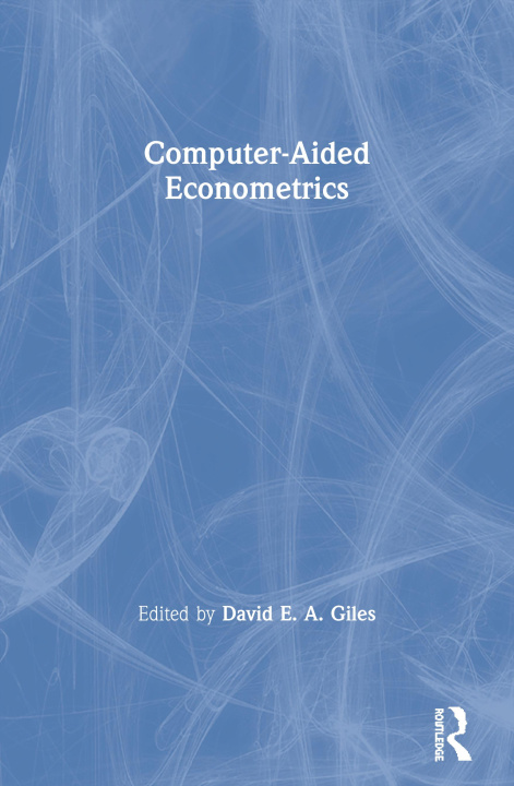 Knjiga Computer-Aided Econometrics David E. a. Giles