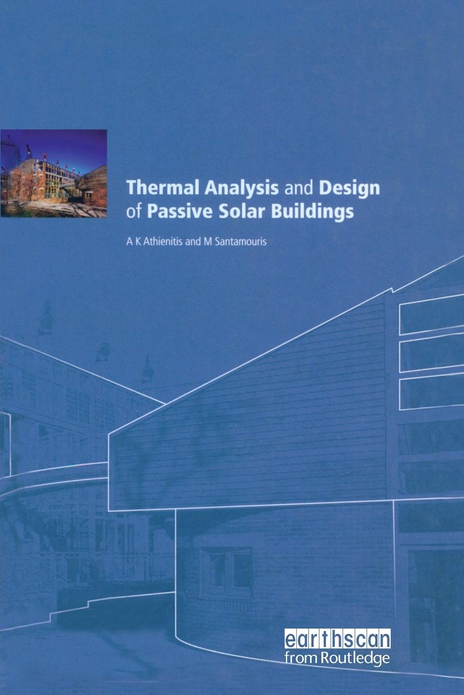 Książka Thermal Analysis and Design of Passive Solar Buildings Ak Athienitis
