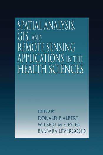 Boek Spatial Analysis, GIS and Remote Sensing Donald P. Albert
