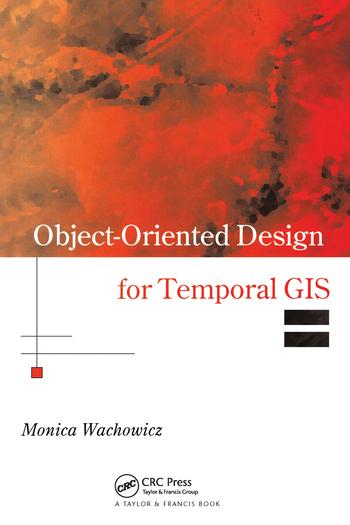 Book Object-Oriented Design for Temporal GIS Monica Wachowicz