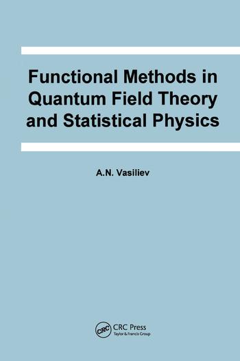 Knjiga Functional Methods in Quantum Field Theory and Statistical Physics Vasiliev
