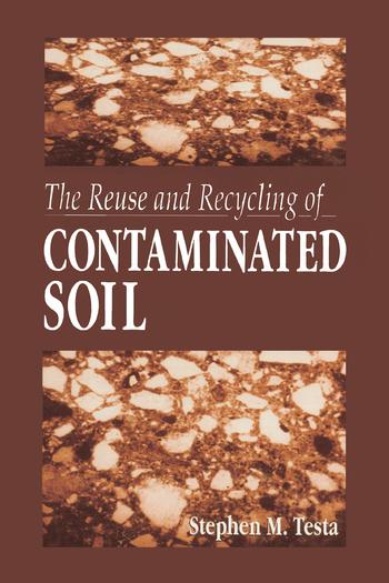 Carte Reuse and Recycling of Contaminated Soil Stephen M. Testa