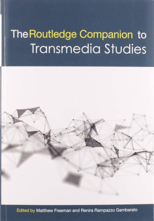 Kniha Routledge Companion to Transmedia Studies 