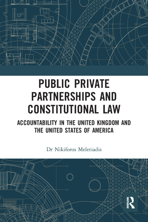 Kniha Public-Private Partnerships and Constitutional Law Nikiforos Meletiadis