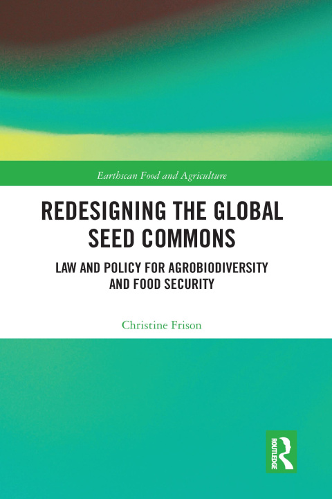 Kniha Redesigning the Global Seed Commons Christine Frison