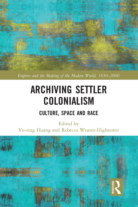 Knjiga Archiving Settler Colonialism 