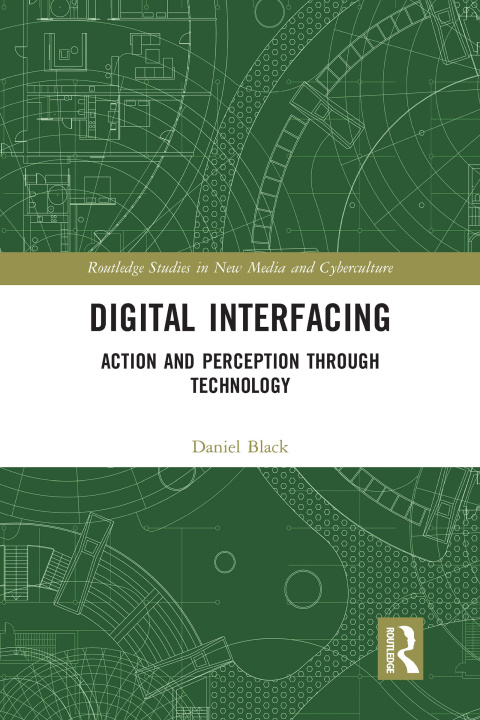 Knjiga Digital Interfacing Daniel (Monash University Australia) Black