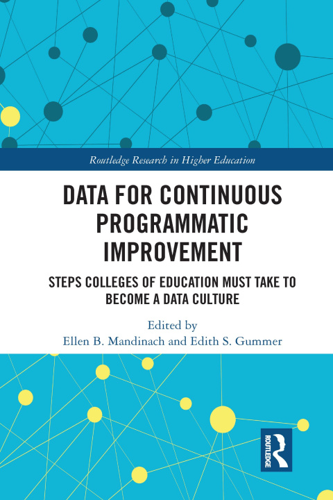 Knjiga Data for Continuous Programmatic Improvement Ellen B. Mandinach
