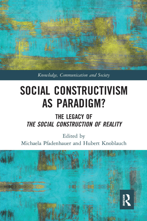Книга Social Constructivism as Paradigm? Michaela Pfadenhauer