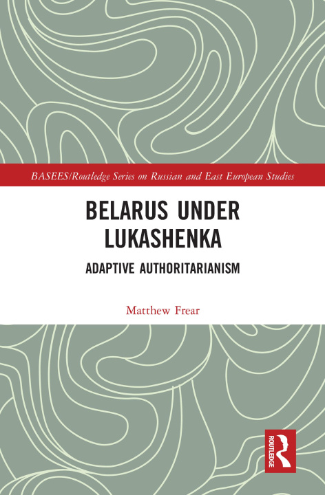 Buch Belarus under Lukashenka Frear