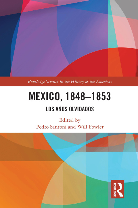 Book Mexico, 1848-1853 Pedro Santoni