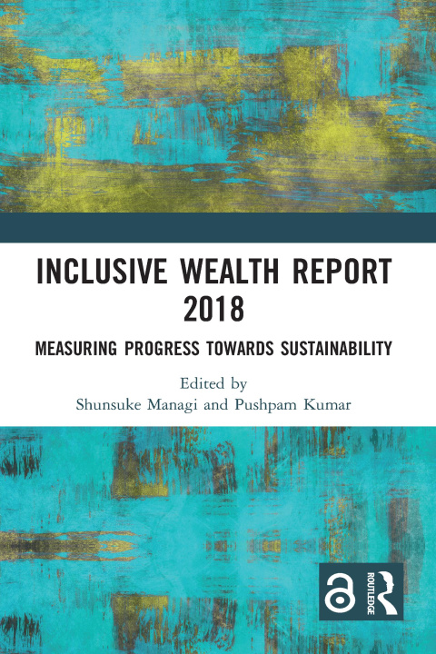 Knjiga Inclusive Wealth Report 2018 Pushpam Kumar