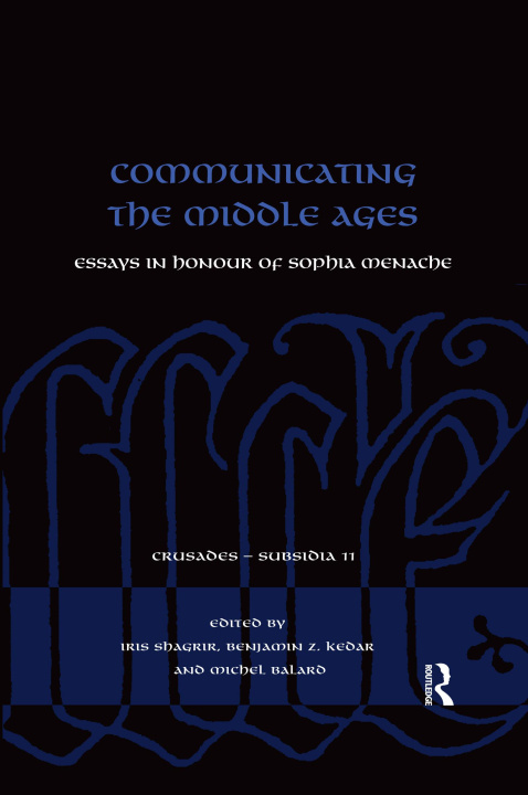 Knjiga Communicating the Middle Ages Iris Shagrir