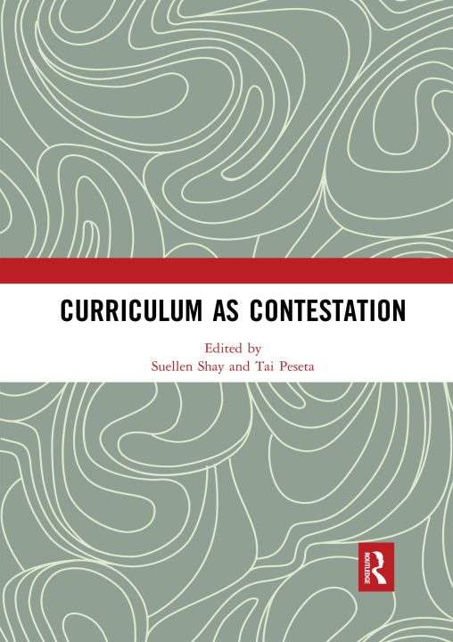 Boek Curriculum as Contestation Suellen Shay