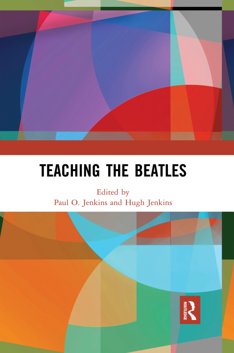 Knjiga Teaching the Beatles Paul Jenkins