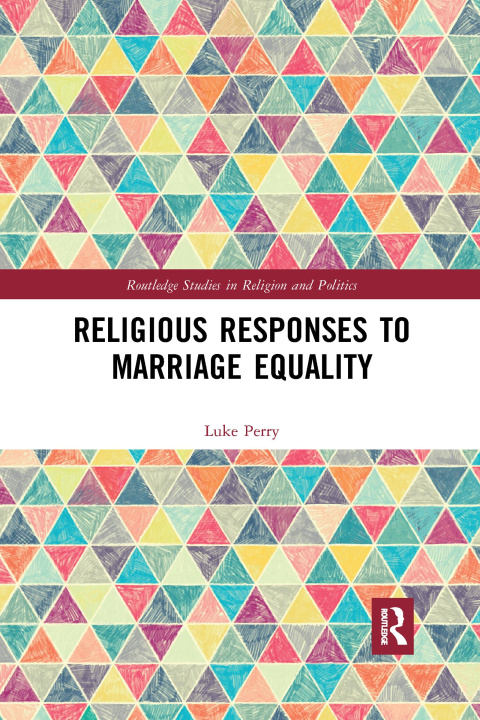 Kniha Religious Responses to Marriage Equality Luke Perry