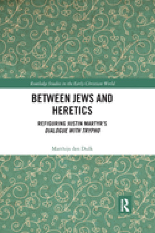 Carte Between Jews and Heretics Matthijs den Dulk