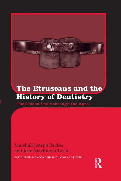 Książka Etruscans and the History of Dentistry Marshall J. Becker