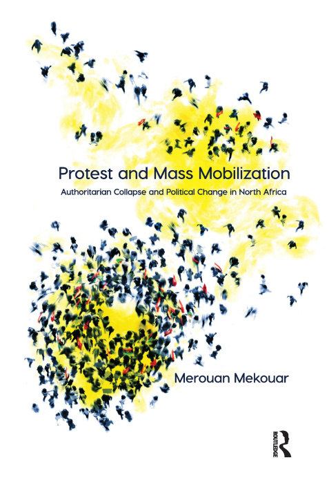 Buch Protest and Mass Mobilization Asst. Prof. Merouan Mekouar