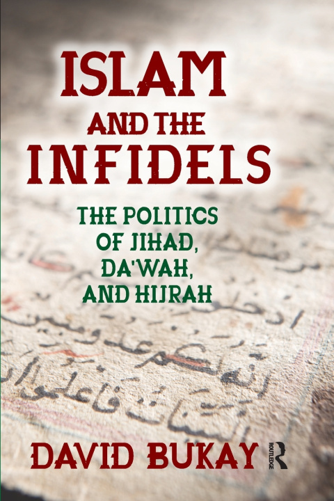 Kniha Islam and the Infidels David Bukay