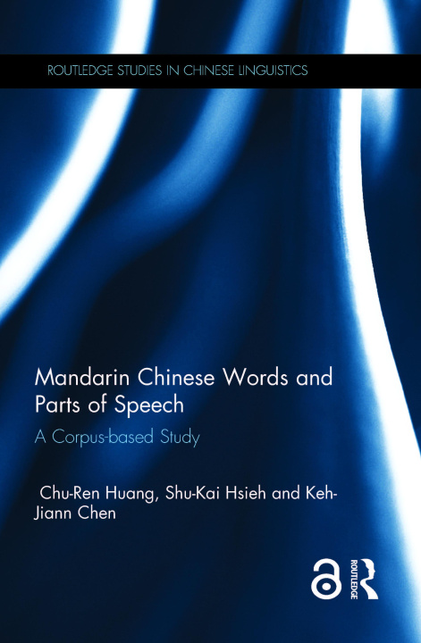 Kniha Mandarin Chinese Words and Parts of Speech Chu-Ren Huang