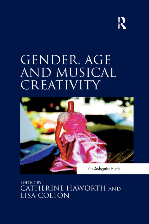 Buch Gender, Age and Musical Creativity Dr. Catherine Haworth