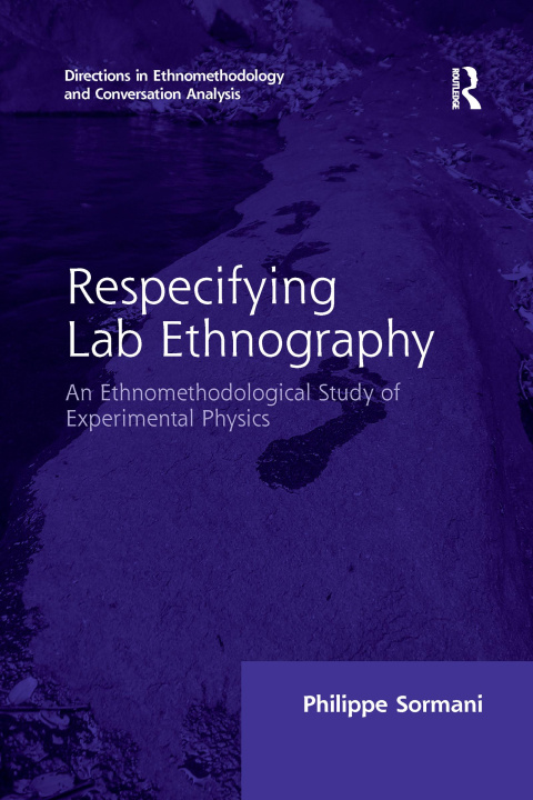 Book Respecifying Lab Ethnography Philippe Sormani