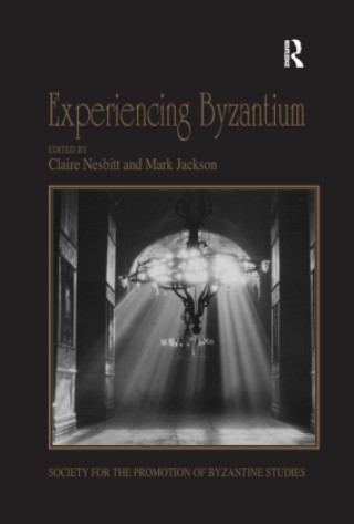 Book Experiencing Byzantium Claire Nesbitt