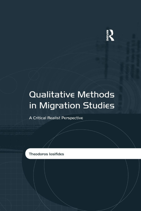 Knjiga Qualitative Methods in Migration Studies Theodoros Iosifides