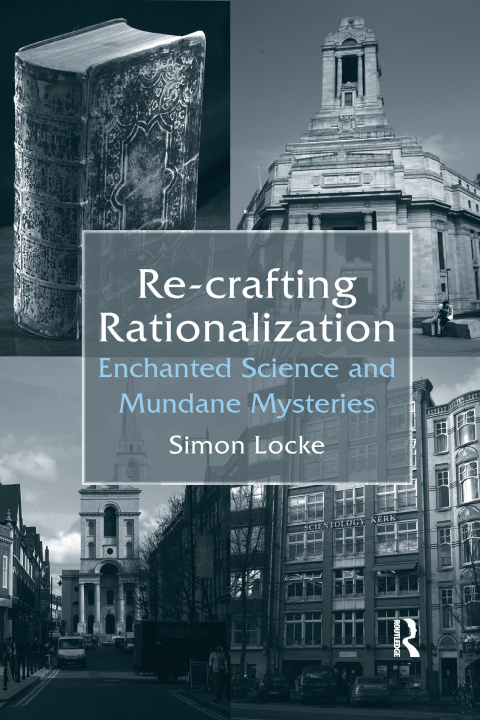 Book Re-crafting Rationalization Simon Locke