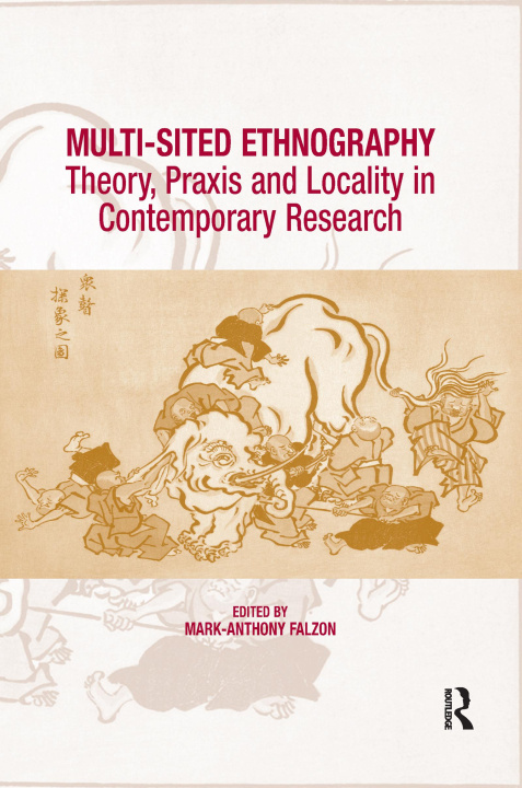 Knjiga Multi-Sited Ethnography Mark-Anthony Falzon