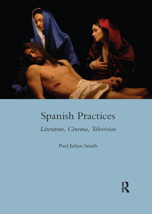 Knjiga Spanish Practices Paul Julian Smith