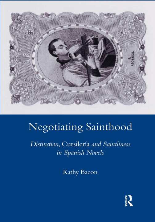 Knjiga Negotiating Sainthood Kathy Bacon