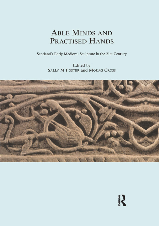 Knjiga Able Minds and Practiced Hands Sally M. Foster