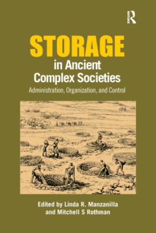 Βιβλίο Storage in Ancient Complex Societies Linda R. Manzanilla