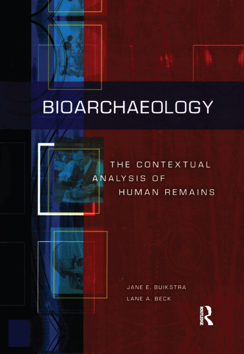 Knjiga Bioarchaeology Jane E. Buikstra