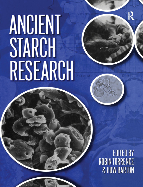 Knjiga Ancient Starch Research Robin Torrence
