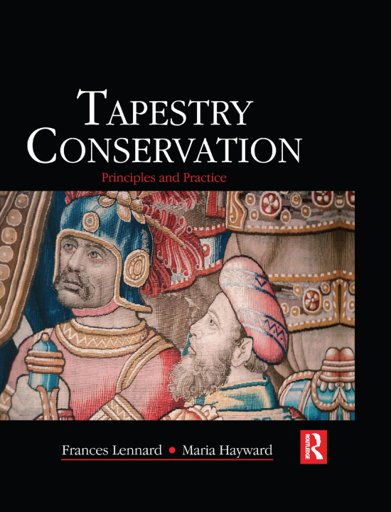 Kniha Tapestry Conservation: Principles and Practice Frances Lennard
