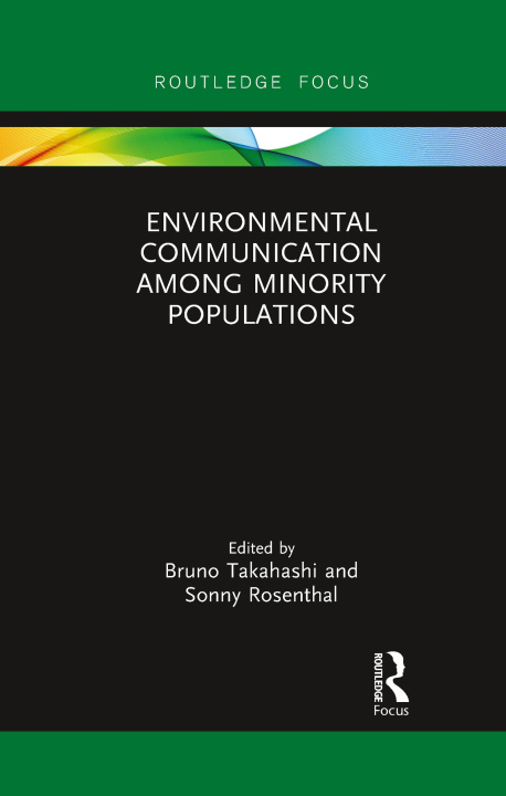 Knjiga Environmental Communication Among Minority Populations Bruno Takahashi