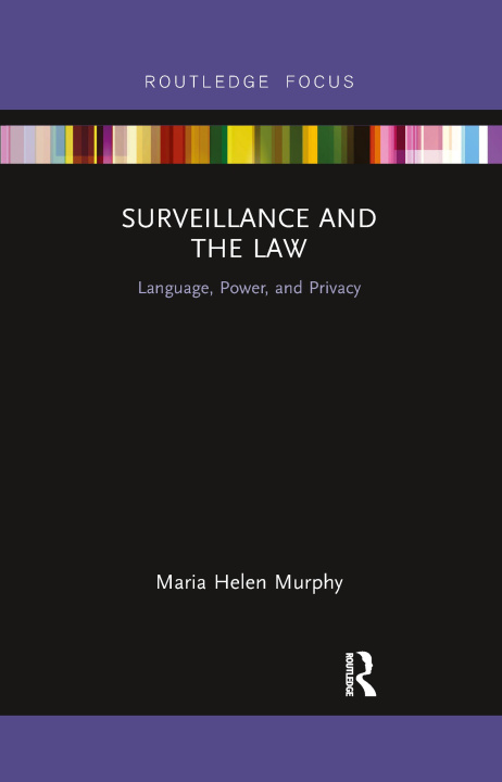 Carte Surveillance and the Law Maria Helen Murphy
