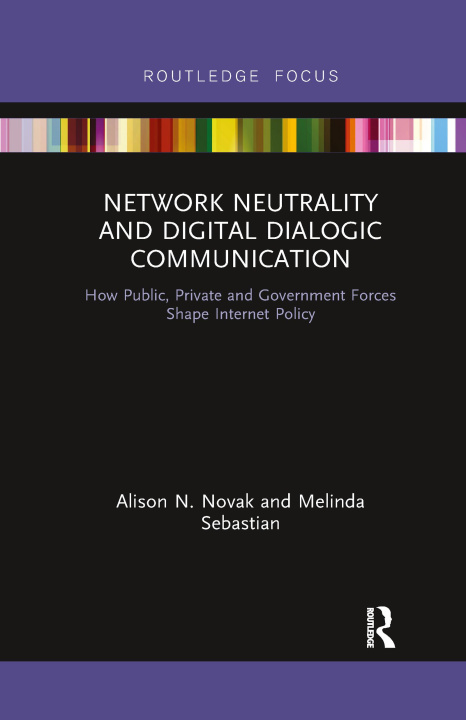 Książka Network Neutrality and Digital Dialogic Communication Novak